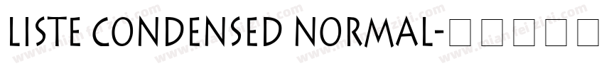Liste Condensed Normal字体转换